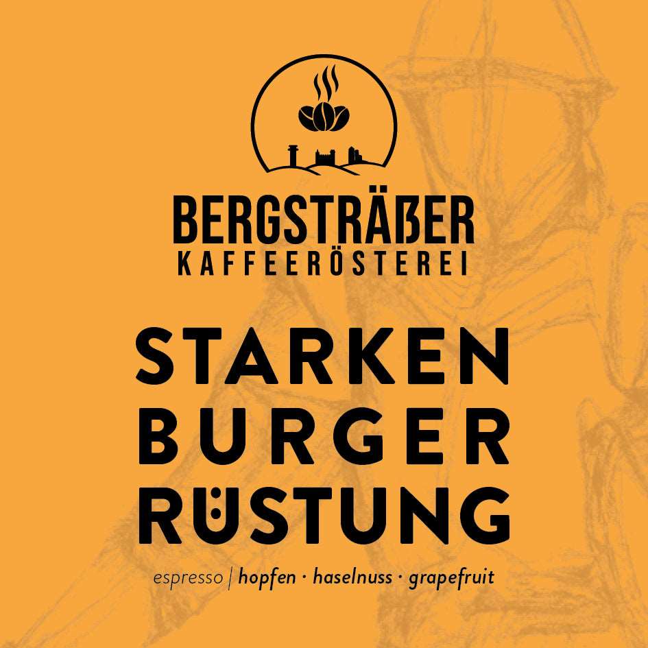 Starkenburger Rüstung - Bergsträßer Kaffeerösterei